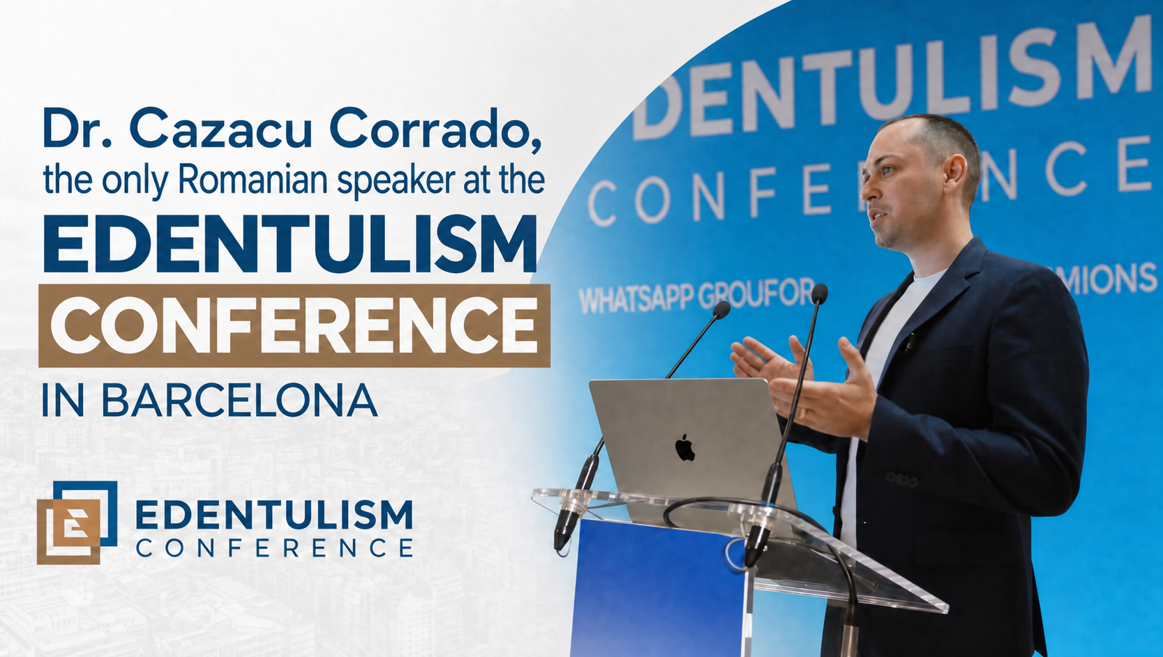 Dr. Cazacu Corrado, the only Romanian speaker at the Edentulism conference in Barcelona