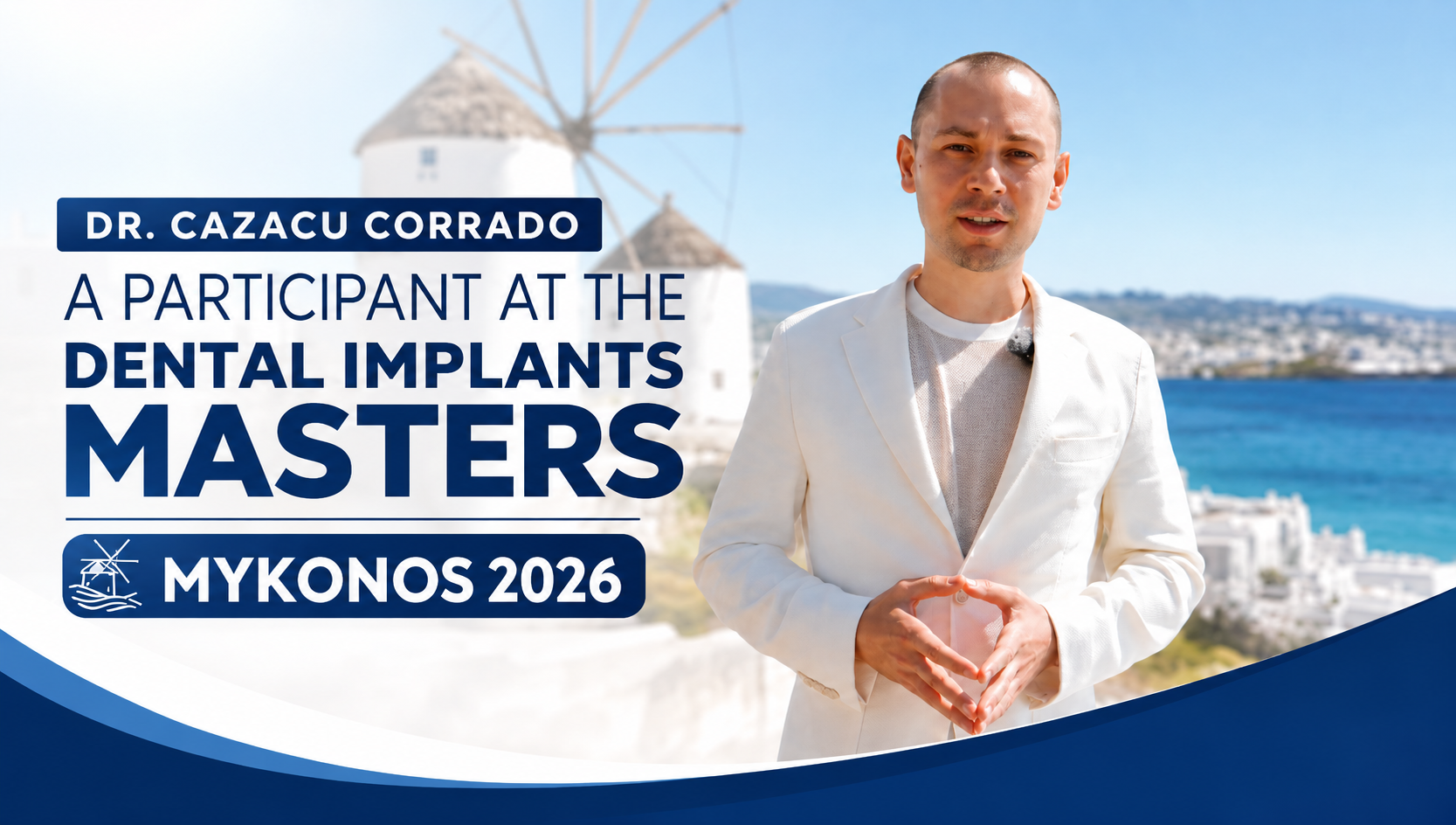 Dr. Cazacu Corrado attended Dental Implants Masters Mykonos 2026